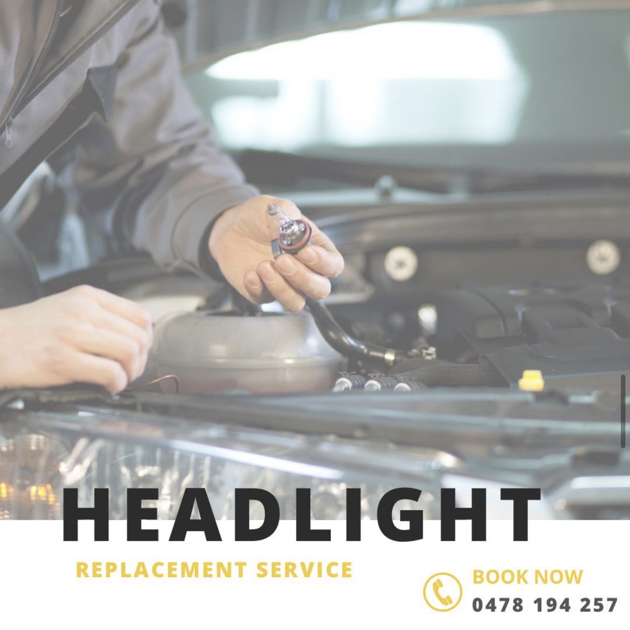 A headlight globe being fitted at an open bonnet, on the business's own headlight replacement graphic